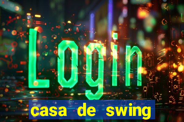 casa de swing salvador bahia